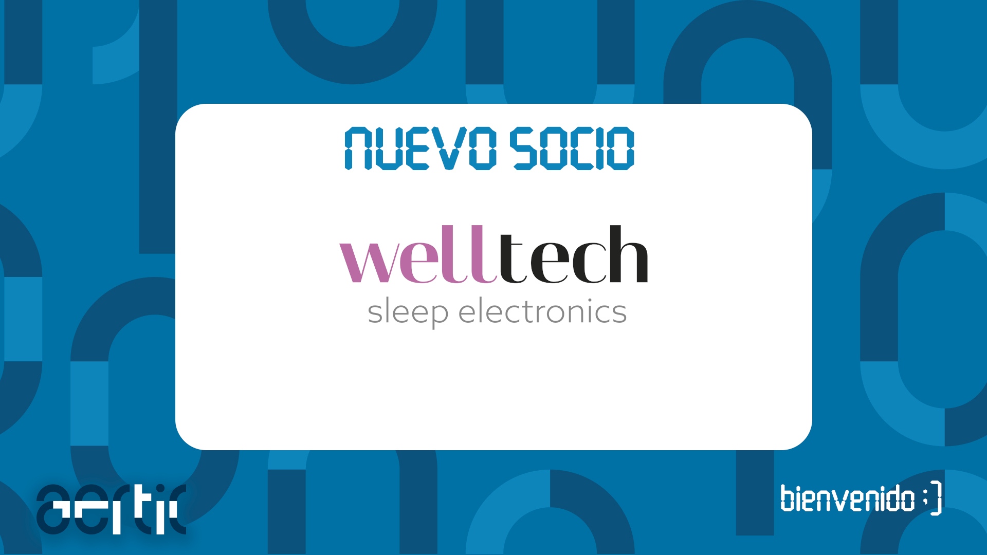 Welltech Electronics se une a AERTIC